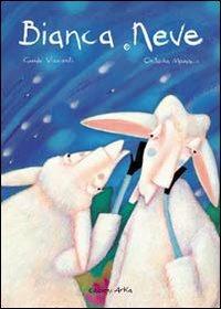 Bianca e Neve - Guido Visconti, Octavia Monaco - Libro Arka 2001, Collana di perle | Libraccio.it