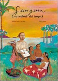 Gauguin e i colori dei tropici. Ediz. illustrata - Bérénice Capatti - Libro Arka 2008, Perle d'arte | Libraccio.it