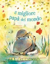 Il migliore papà del mondo. Ediz. a colori
