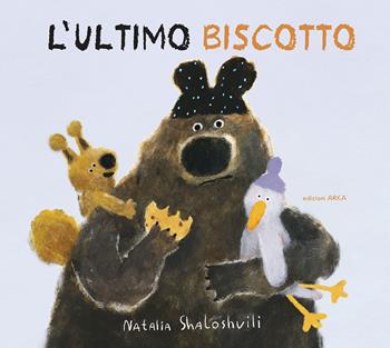 L'ultimo biscotto. Ediz. a colori - Natalia Shaloshvili - Libro Arka 2026, Le perline | Libraccio.it