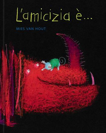 L'amicizia è.... Ediz. a colori - Mies Van Hout - Libro Arka 2026, Le perle | Libraccio.it