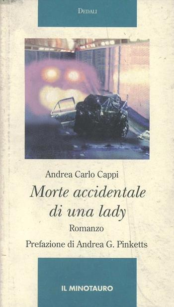 Morte accidentale di una lady - Andrea Carlo Cappi - Libro Il Minotauro 1997, Dedali | Libraccio.it
