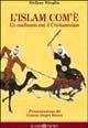 L' Islam com'è. Un confronto con il cristianesimo - Stefano Nitoglia - Libro Il Minotauro 2002, Identità e cultura | Libraccio.it
