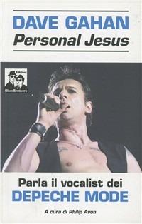 Personal Jesus - Dave Gahan - Libro Blues Brothers 2012 | Libraccio.it