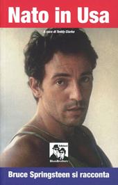 Nato in USA. Bruce Springsteen