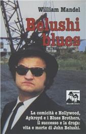 Belushi blues, la comicità e Hollywood