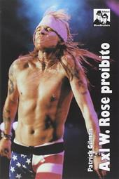 Axl. W. Rose proibito