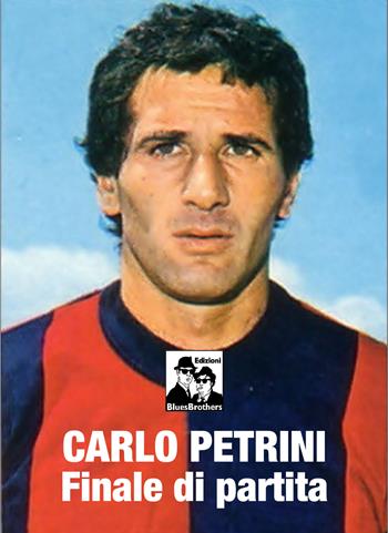 Finale di partita - Carlo Petrini - Libro Blues Brothers 2024 | Libraccio.it