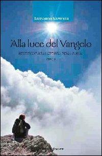Alla luce del Vangelo. Riflessioni sulla liturgia della parola. Anno B - Leonardo Sapienza - Libro Rogate 2011 | Libraccio.it