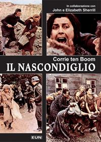 Il nascondiglio - Corrie Ten Boom - Libro Uomini Nuovi 2006 | Libraccio.it