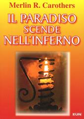 Il paradiso scende nell'inferno