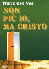 Non più io, ma Cristo