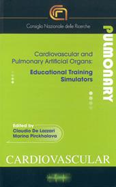 Cardiovascular and pulmonary artificial organs: educational training simulators