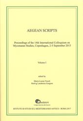 Aegean scripts. Proceedings of the 14th international colloquium on mycenaean studies (Copenhagen, 2-5 September 2015). Ediz. multilingue