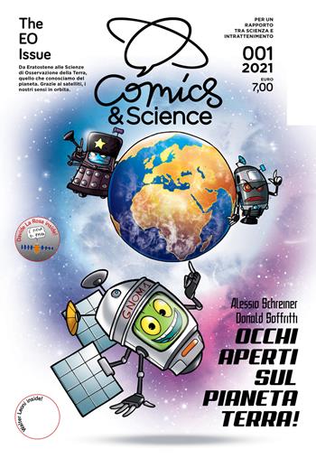 Comics&science. The earth observation issue. Ediz. italiana  - Libro CNR Edizioni 2021, Comics & Science | Libraccio.it