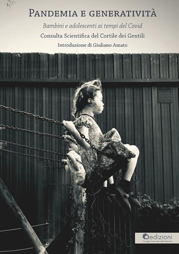 Pandemia e generatività. Bambini e adolescenti ai tempi del Covid  - Libro CNR Edizioni 2021 | Libraccio.it