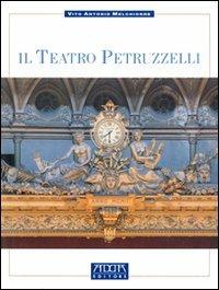 Il teatro Petruzzelli di Bari - Vito A. Melchiorre - Libro Adda 1992, Fuori collana | Libraccio.it
