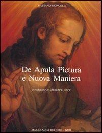 De apula pictura e nuova maniera - Gaetano Mongelli - Libro Adda 1990, Fuori collana | Libraccio.it
