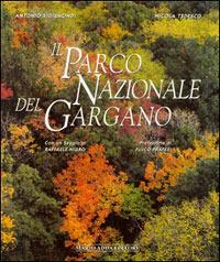 Il parco nazionale del Gargano - Antonio Sigismondi, Nicola Tedesco - Libro Adda 1994, Fuori collana | Libraccio.it