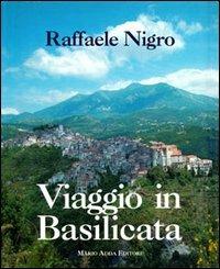 Viaggio in Basilicata - Raffaele Nigro - Libro Adda 1996, Fuori collana | Libraccio.it