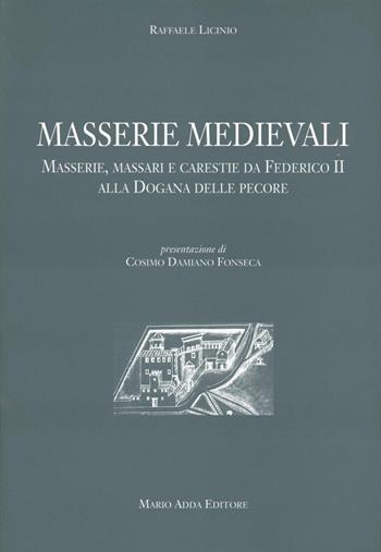 Masserie medioevali. Masserie, massari e carestie da Federico II alla dogana delle pecore  - Libro Adda 1998, Fuori collana | Libraccio.it