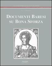 Documenti baresi su Bona Sforza