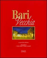 Bari vecchia  - Libro Adda 2000, Fuori collana | Libraccio.it