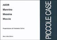 Piccole case - Carlo Moccia - Libro Adda 2002 | Libraccio.it
