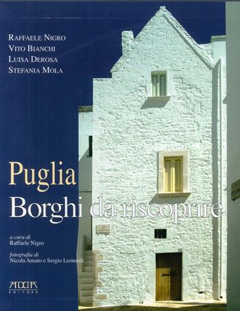 Puglia. Borghi da riscoprire - Raffaele Nigro - Libro Adda 2005 | Libraccio.it