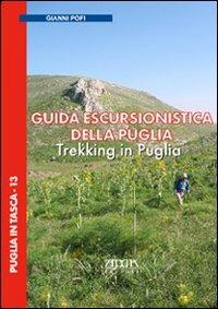 Guida escursionistica della Puglia. Trekking in Puglia - Giovanni Pofi - Libro Adda 2007 | Libraccio.it
