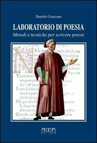 Laboratorio di poesia. Metodi e tecniche per scrivere poesie. - Daniele Giancane - Libro Adda 2008 | Libraccio.it
