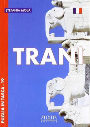 Trani - Stefania Mola - Libro Adda 2009, Puglia in tasca | Libraccio.it