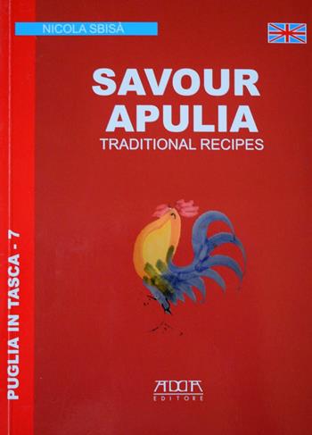 Les Pouilles à votre table. Les recettes de la tradition - Nicola Sbisà - Libro Adda 2010, Puglia in tasca | Libraccio.it