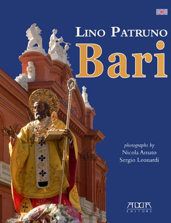 Bari. Ediz. inglese - Lino Patruno - Libro Adda 2010 | Libraccio.it