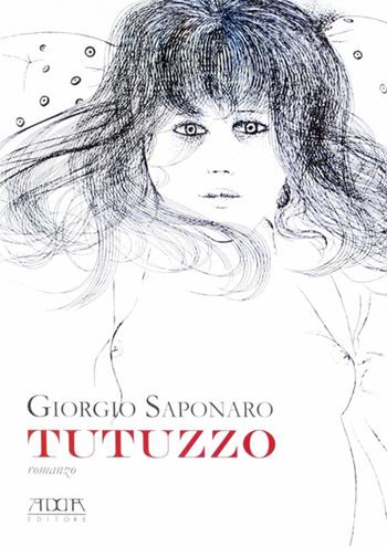 Tutuzzo - Giorgio Saponaro - Libro Adda 2010 | Libraccio.it