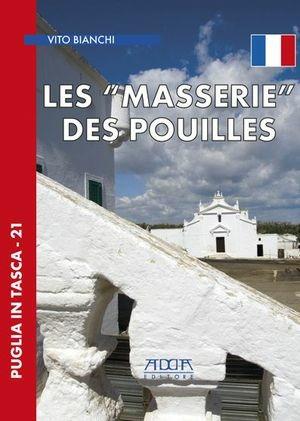 Les «Masserie» des Pouilles - Vito Bianchi - Libro Adda 2011, Puglia in tasca | Libraccio.it