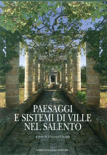 Paesaggi e sistemi di ville nel Salento  - Libro Congedo 2006, Architettura e città | Libraccio.it