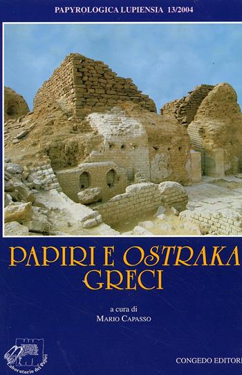 Papiri e ostraka greci  - Libro Congedo 2005, Univ. Le-Dip. filol. class. Med. Papyr. | Libraccio.it