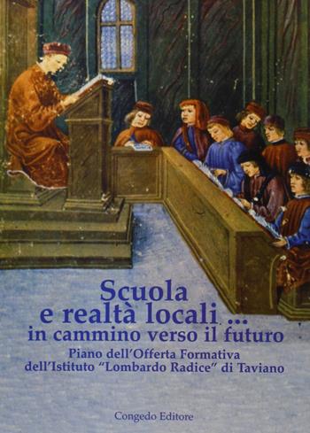 Scuola e realtà locali in cammino verso il futuro  - Libro Congedo 2006, Schola | Libraccio.it