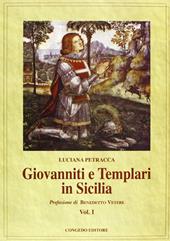 Giovanniti e Templari in Sicilia. Vol. 1