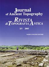Journal of ancient topography-Rivista di topografia antica. Ediz. bilingue. Vol. 15