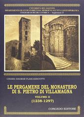 Le pergamene del Monastero di S. Pietro di Villamagna. Vol. 2: 1238-1297.