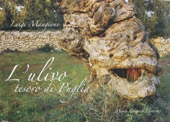 L' ulivo tesoro di Puglia - Luigi Mangione - Libro Congedo 2007 | Libraccio.it