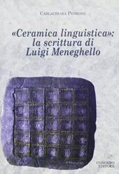 Ceramica linguistica. La scrittura di Luigi Meneghello