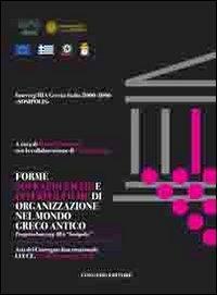 Forme sovrapoleiche e interpoleiche di organizzazione nel mondo greco antico. Progetto Interreg IIIa «Sosopolis»  - Libro Congedo 2008 | Libraccio.it