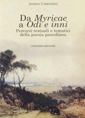 Da Myricae a odi e inni. Percorsi testuali e tematici della poesia pascoliana