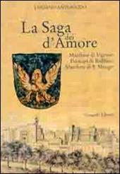 La saga dei d'Amore. Marchesi di Ugento, principi di Ruffano, marchesi di S. Mango