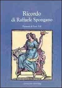 Ricordo di Raffaele Spongano  - Libro Congedo 2011, Dip. Filologia linguistica. Letteratura | Libraccio.it