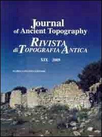 Journal of ancient topography. Rivista di topografia antica (2009). Ediz. bilingue. Vol. 19  - Libro Congedo 2011, Rivista di topografia antica | Libraccio.it