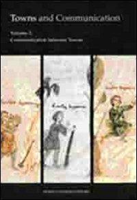 Town and communication. Vol. 2: Communication between towns.  - Libro Congedo 2011, Dip. beni arti storia. Sez. saggi e testi | Libraccio.it